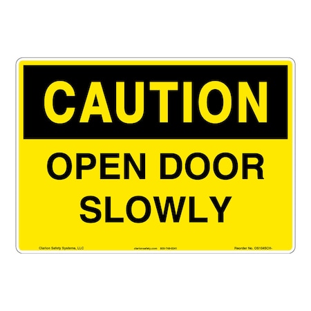 OSHA Compliant Caution/Open Door Slowly Safety Signs Outdoor Weather Tuff Aluminum (S4) 12 X 18